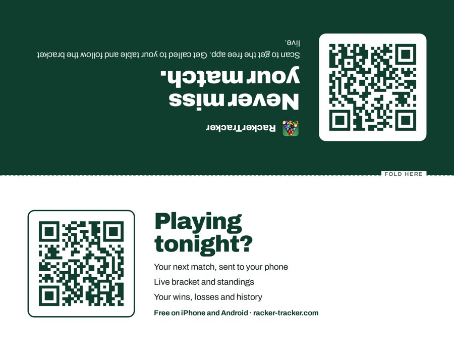 RackerTracker table tent: Playing tonight? Never miss your match.